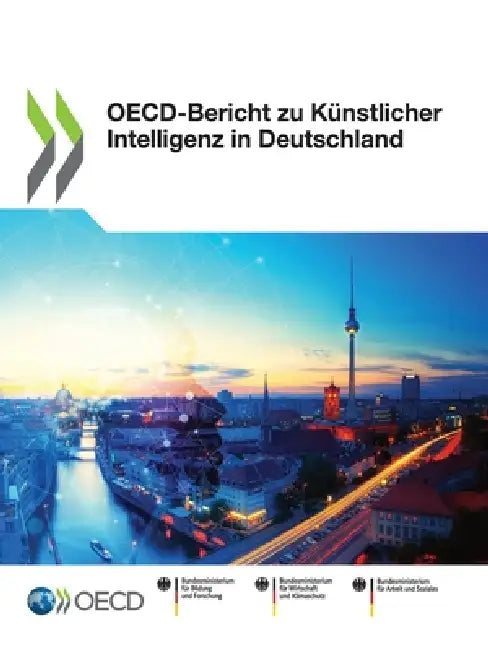 OECD-Bericht zu Künstlicher Intelligenz in Deutschland by Oecd