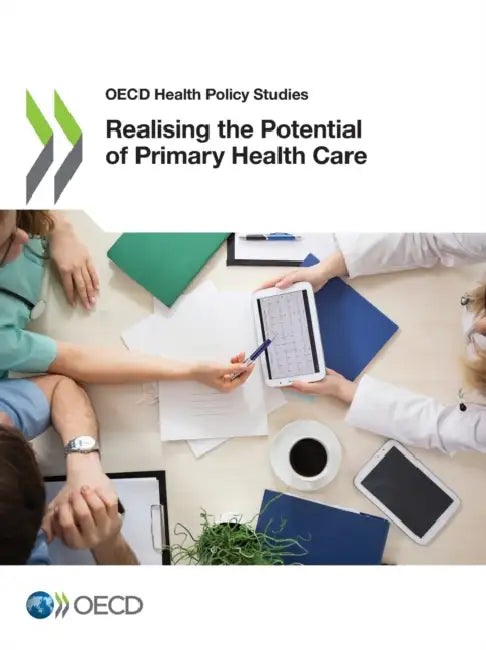Realising the Potential of Primary Health Care by Oecd