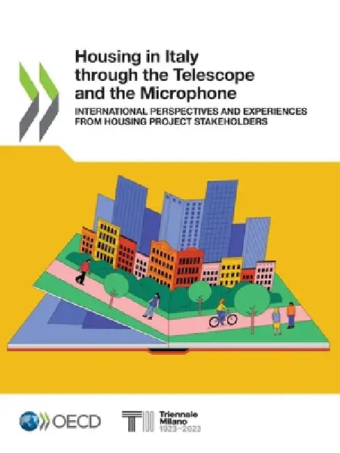 Housing in Italy through the Telescope and the Microphone by Oecd