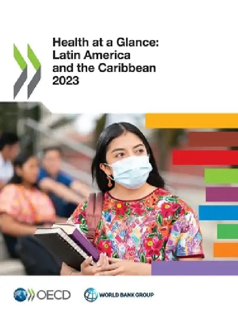 Health at a Glance: Latin America and the Caribbean 2023 by Oecd