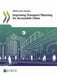 Improving Transport Planning for Accessible Cities by Oecd
