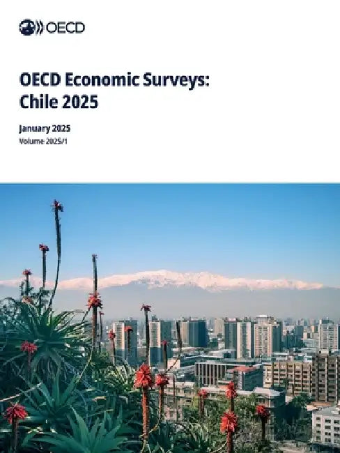 OECD Economic Surveys: Chile 2025 by Oecd
