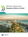 Regulatory Reform in Brazil by Oecd