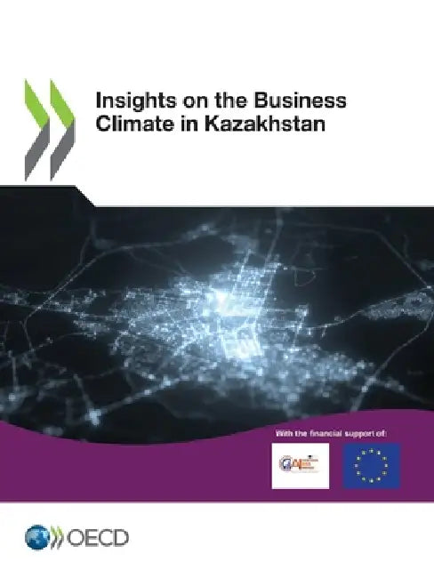 Insights on the Business Climate in Kazakhstan by Oecd