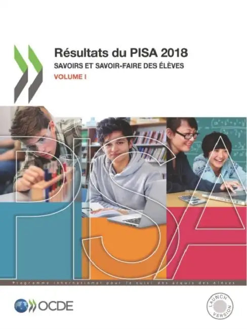 Pisa Résultats Du Pisa 2018 (Volume I) Savoirs Et Savoir-Faire Des Élèves by Oecd
