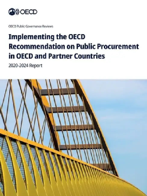 Implementing the OECD Recommendation on Public Procurement in OECD and Partner Countries by Oecd