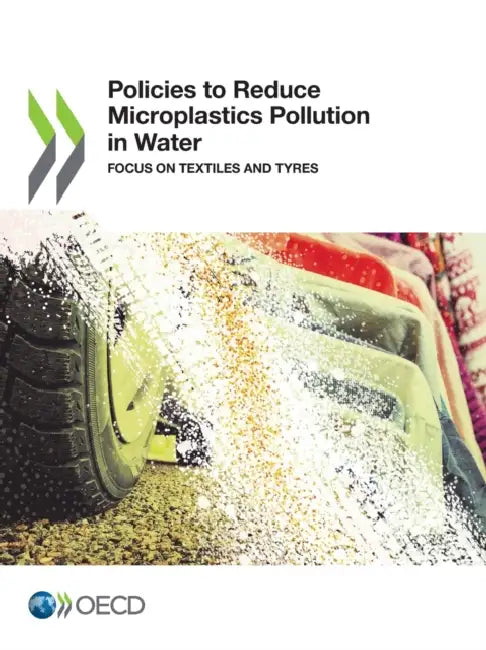 Policies to Reduce Microplastics Pollution in Water by Oecd