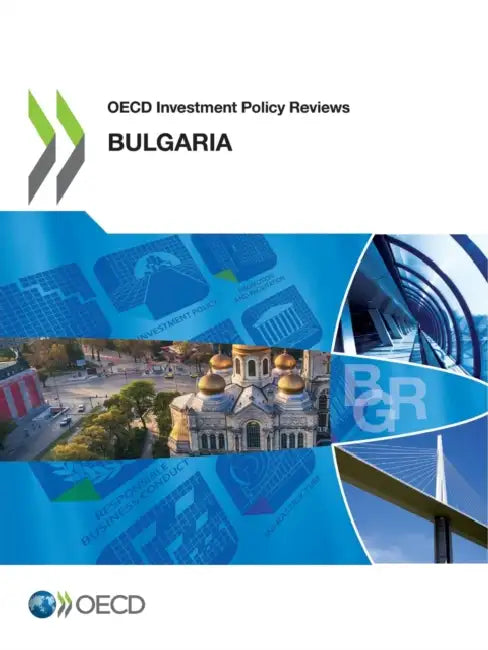 OECD Investment Policy Review: Bulgaria by Oecd