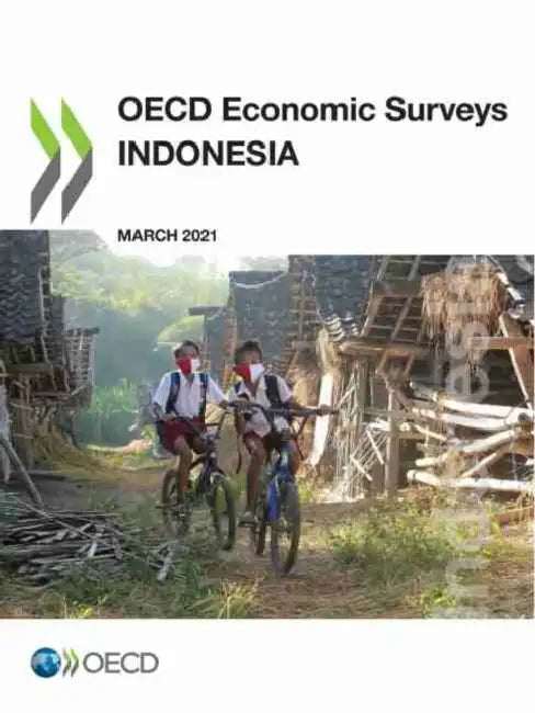 OECD Economic Surveys: Indonesia 2021 by Oecd