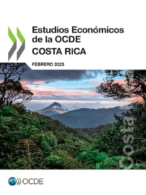 Estudios Económicos de la OCDE: Costa Rica 2023 by Oecd