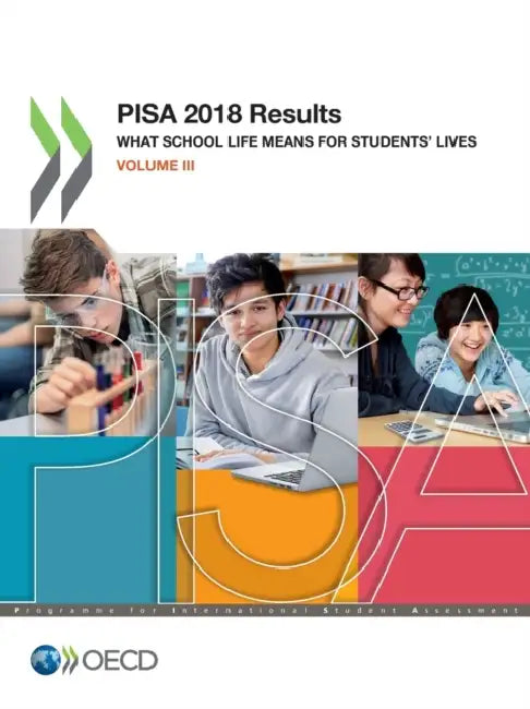 PISA 2018 Results (Volume III) by Oecd