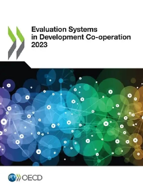 Evaluation Systems in Development Co-operation 2023 by Oecd