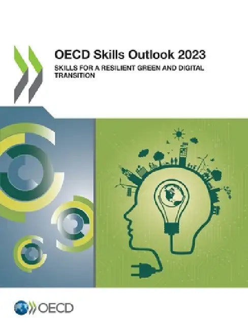 OECD Skills Outlook 2023 by Oecd
