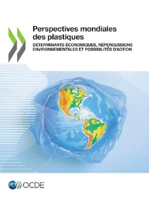Perspectives mondiales des plastiques by Oecd