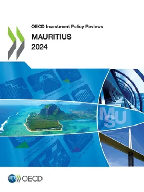 OECD Investment Policy Reviews: Mauritius 2024 by Oecd