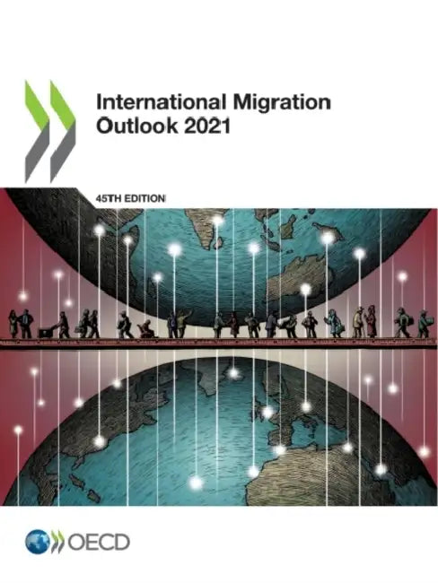 International Migration Outlook 2021 by Oecd