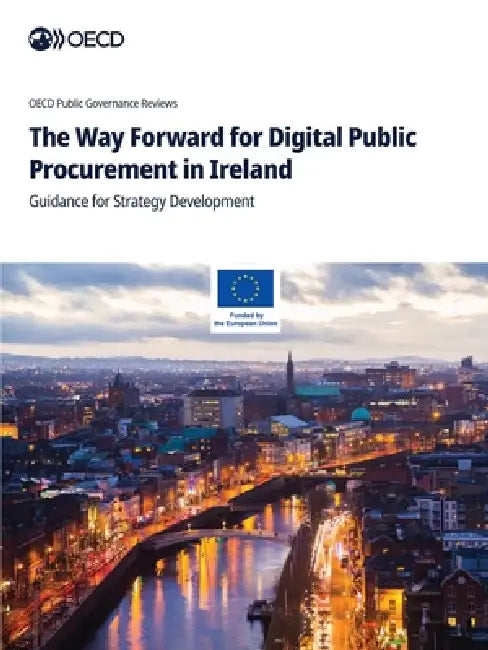 The Way Forward for Digital Public Procurement in Ireland by Oecd