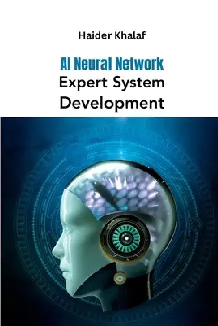 AI Neural Network Expert System Development by Haider Khalaf