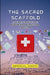 The Sacred Scaffold, A Journey Through Myth, Medicine, and Architectural Innovation by Emmanuel Joseph Joseph
