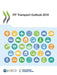 ITF Transport Outlook 2019 by Oecd