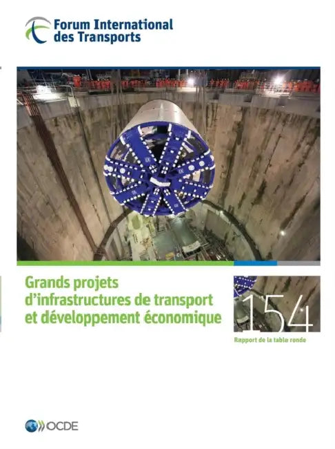 Tables Rondes Fit Grands Projets D'Infrastructures de Transport Et Developpement Economique by OECD