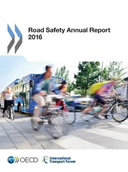 Road Safety Annual Report 2016 by Oecd