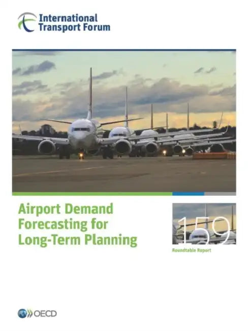 Itf Round Tables Airport Demand Forecasting for Long-Term Planning by Oecd