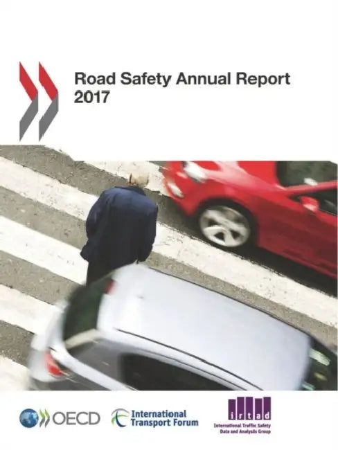 Road Safety Annual Report 2017 by Oecd