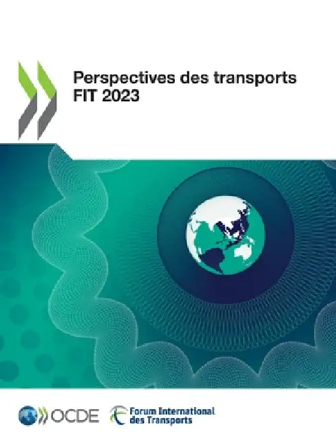 Perspectives des transports FIT 2023 by Oecd