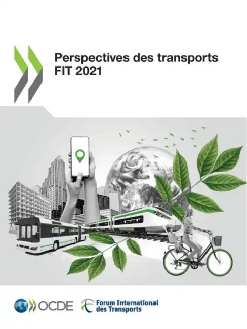 Perspectives Des Transports Fit 2021 by Oecd