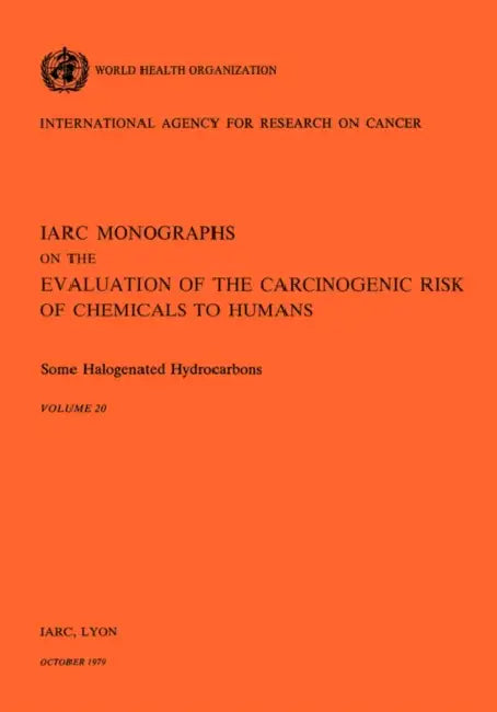 Some Halogenated Hydrocarbons Vol.20 by World Health Organization, Iarc
