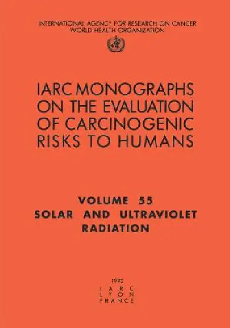 Solar and Ultraviolet Radiations by The International Agency for Research on
