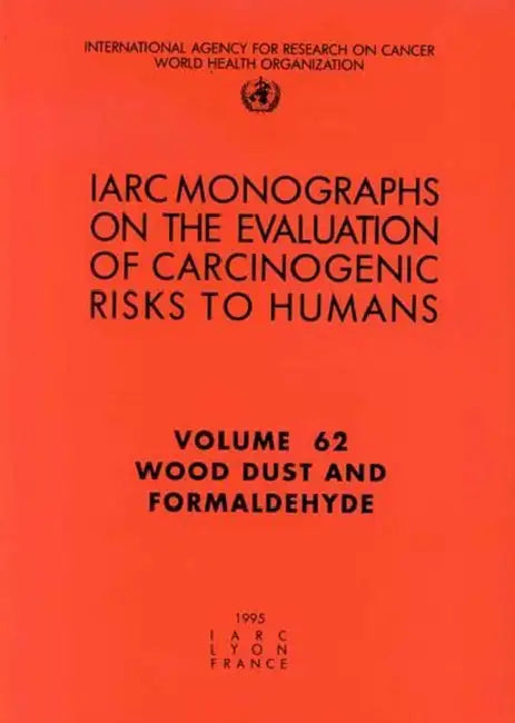 Wood Dust and Formaldehyde by The International Agency for Research on
