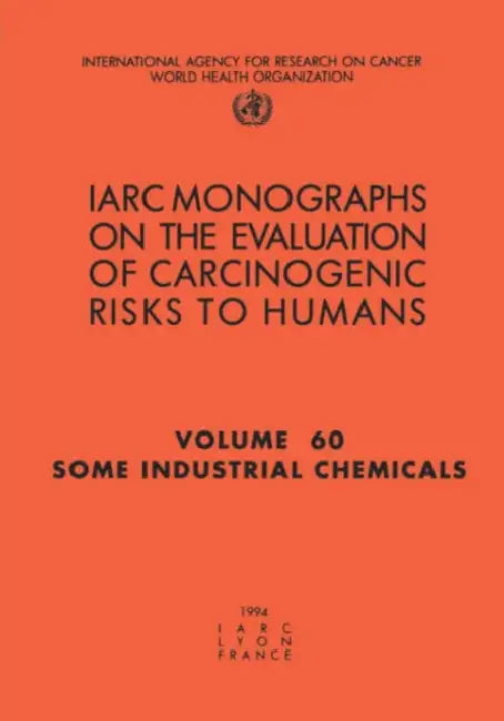 Some Industrial Chemicals by The International Agency for Research on