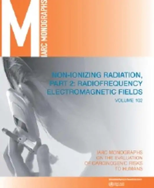 Non-Ionizing Radiation by International Agency for Research on Can