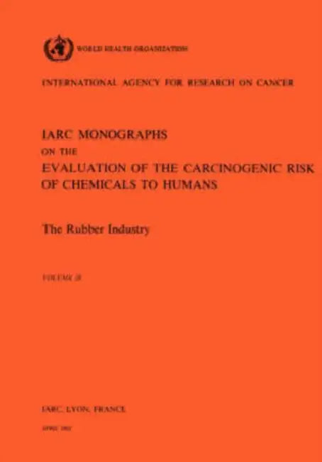 The Rubber Industry by The International Agency for Research on