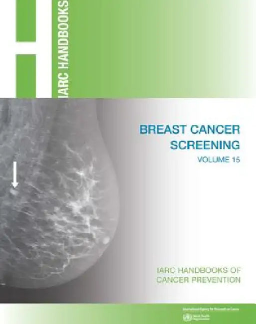 Breast Cancer Screening by International Agency for Research on Can