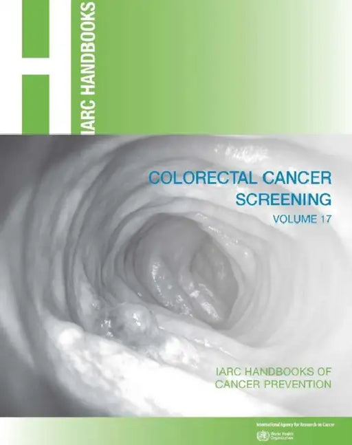 Colorectal Cancer Screening by International Agency for Research on Can