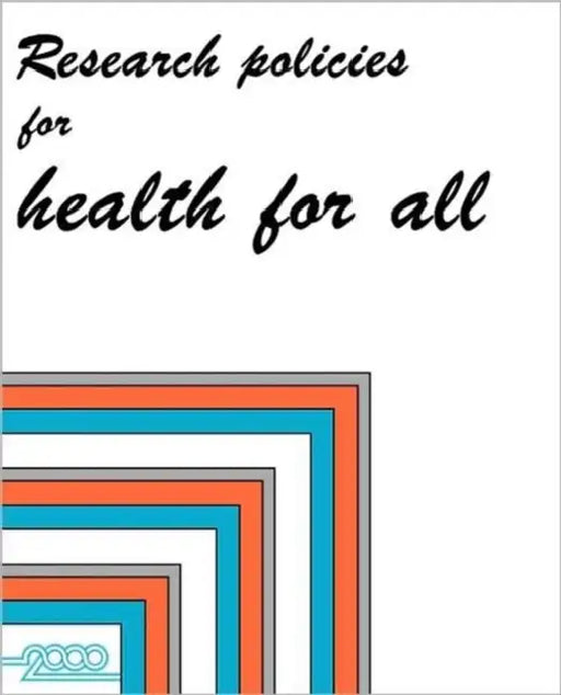 Research Policies for Health for All by Who