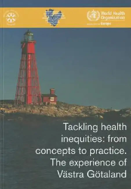 Tackling Health Inequities: From Concepts to Practice by Centers of Disease Control