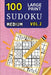 100 Large Print Sudoku Medium Vol 2: 9x9 Grid Format for Kids, Adults and Seniors with Brain Teasing Activity, Sized for Travel, Easy to Read by Peter