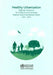 Healthy Urbanization: Regional Framework for Scaling Up and Expanding Healthy Cities in the Western Pacific 2011-2015 by Who Regional Office for the Western Paci