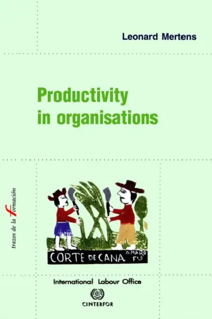 Productivity in organisations by Leonard Mertens