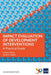Impact Evaluation of Development Interventions: A Practical Guide by Howard White, David A. Raitzer, Asian Development Bank
