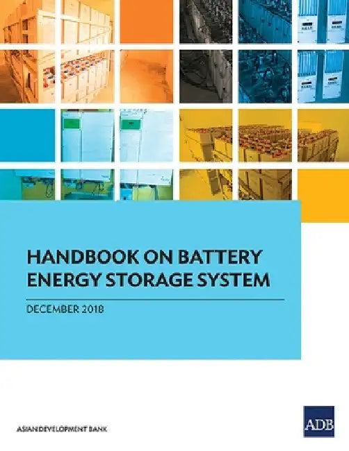Handbook on Battery Energy Storage System by Asian Development Bank