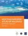 Multihazard Risk Atlas of Maldives - Volume IV: Biodiversity by Yasuyuki Sawada