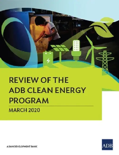 Review of the Adb Clean Energy Program by Asian Development Bank