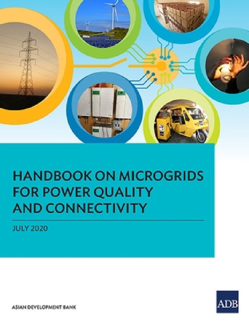 Handbook on Microgrids for Power Quality and Connectivity by Asian Development Bank