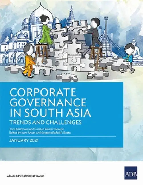 Corporate Governance in South Asia: Trends and Challenges by Tom Kirchmaier