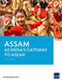Assam as India's Gateway to ASEAN by Asian Development Bank